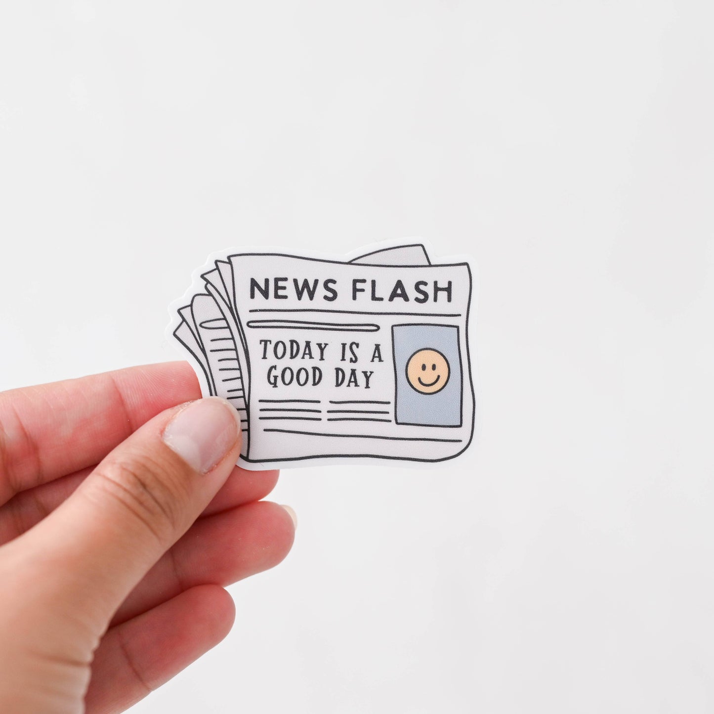 Today Is A Good Day - Sticker