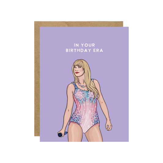 Taylor In Your Birthday Era - Birthday Card